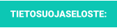 TIETOSUOJASELOSTE: