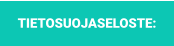 TIETOSUOJASELOSTE: